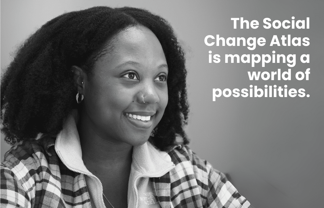 The Social Change Atlas is mapping a world of possibilities.