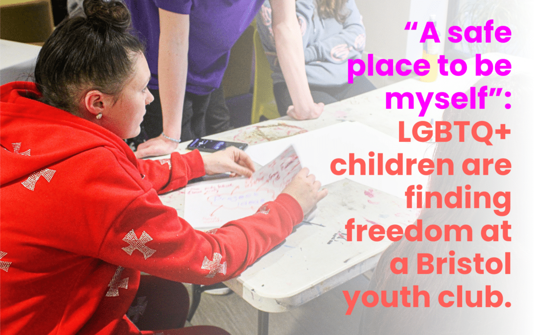 “A safe place to be myself”: LGBTQ+ children are finding freedom at a Bristol youth club.